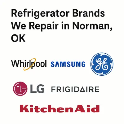 Refrigerator Brands We Repair in Norman, OK