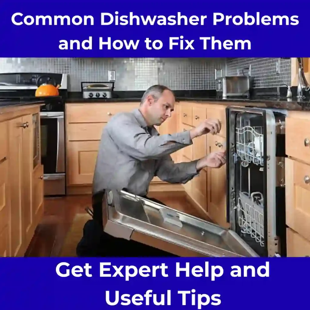 Common Dishwasher Problems and How to Fix Them