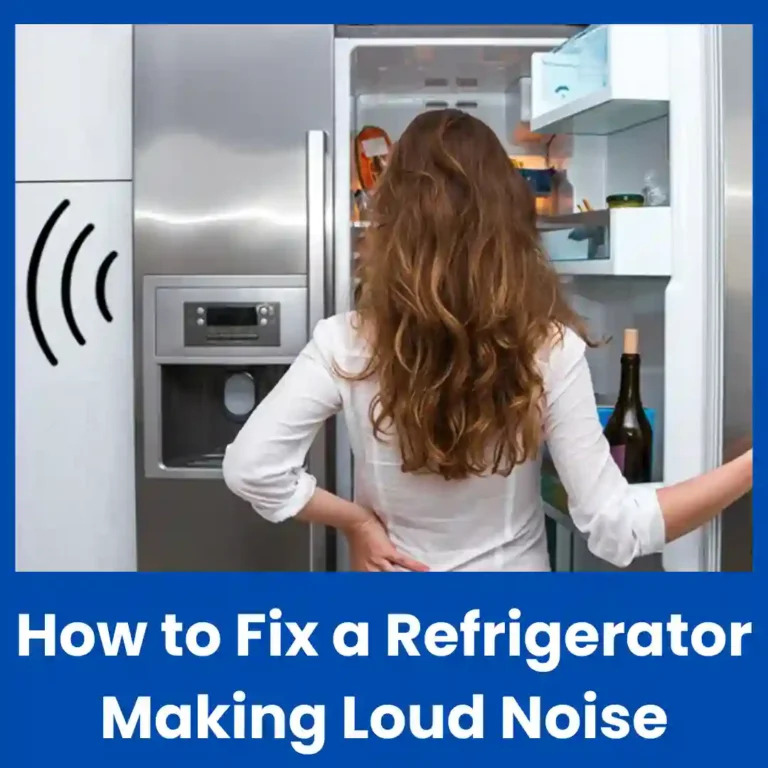 How to Fix a Refrigerator Making Loud Noise